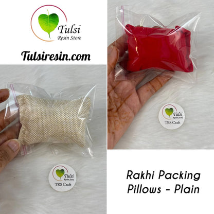 Rakhi Packing Pillows - Plain Tulsi Resin Store