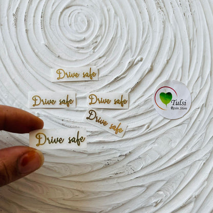 Metal Sticker - Drive Safe Tulsi Resin Store