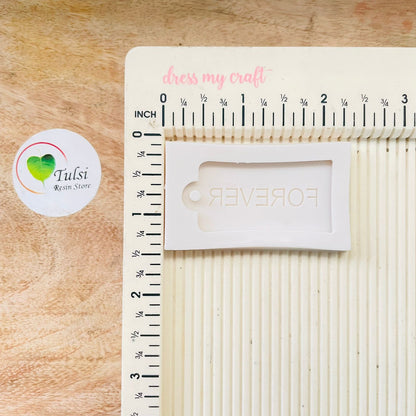 White Tag/keychain Mould - Forever